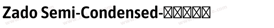 Zado Semi-Condensed字体转换